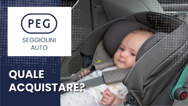 Vuoi un seggiolino Peg Perego? Ecco quale scegliere per il 2026