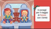 Viaggio di Natale con bimbi: 5 consigli per la sicurezza