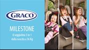 Graco Milestone 2016: quando un seggiolino  per sempre