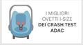 I migliori ovetti i-Size dei crash test ADAC