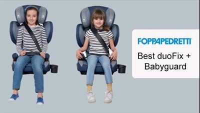 Foppapedretti Best duoFix + Babyguard: confort e sicurezza