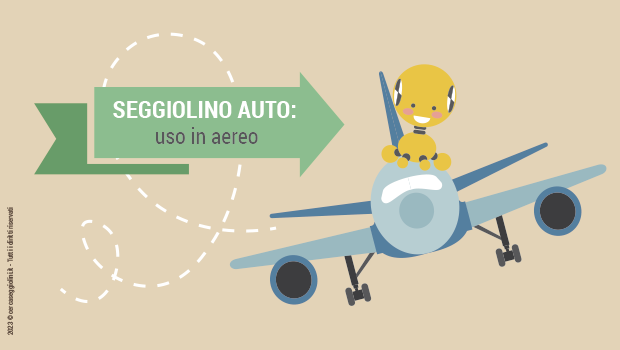 Il seggiolino auto in aereo: come volare con bambini piccoli