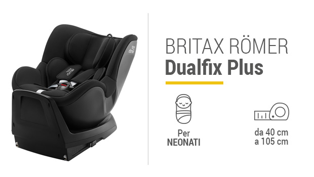 Britax Romer DualFix Plus- I migliori seggiolini da 0 a 4 anni - Guida acquisto