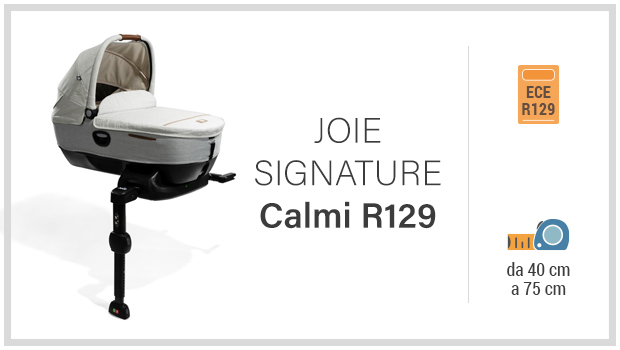 Joie Signature Calmi R129 - Miglior navicella nei Crash Test ADAC