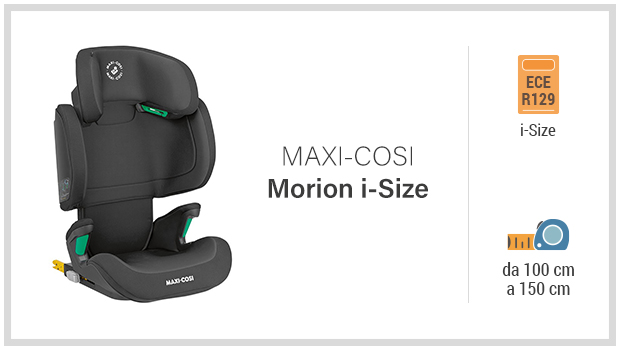 Maxi-Cosi Morion i-Size - Miglior seggiolino i-Size 100-150 - Guida all'acquisto