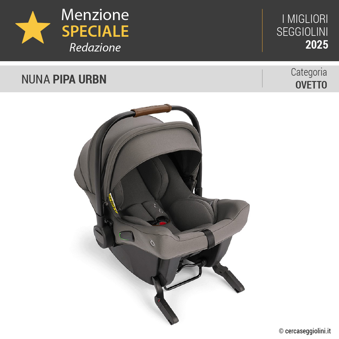 Miglior seggiolino auto 2025 - Menzione Speciale Redazione categoria ovetto - Nuna Pipa Urbn